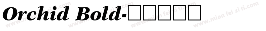 Orchid Bold字体转换